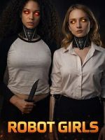 Watch Robot Girls Myflixer