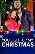 Watch You Light Up My Christmas Myflixer