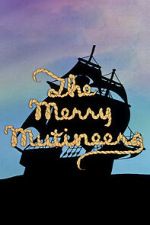 Watch The Merry Mutineers Myflixer