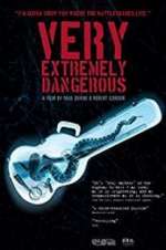 Watch Very Extremely Dangerous Myflixer