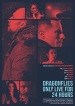 Watch Dragonflies Only Live for 24 Hours Myflixer
