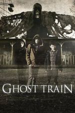 Watch Ghost Train Myflixer