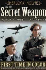 Watch Sherlock Holmes and the Secret Weapon Myflixer