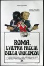 Watch Rome: The Other Side of Violence Myflixer