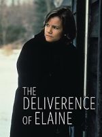 Watch The Deliverance of Elaine Myflixer