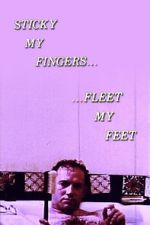 Watch Sticky My Fingers ... Fleet My Feet Myflixer
