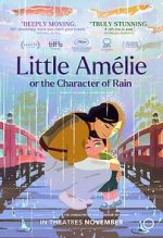 Watch Little Amélie or the Character of Rain Myflixer
