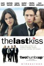 Watch The Last Kiss Myflixer