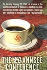 Watch The Final Solution: The Wannsee Conference Myflixer