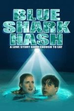 Watch Blue Shark Hash Myflixer