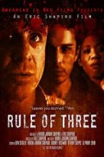 Watch Rule of 3 Myflixer