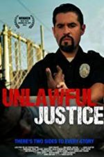 Watch Unlawful Justice Myflixer