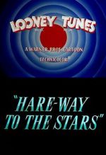 Watch Hare-Way to the Stars (Short 1958) Myflixer