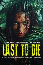 Watch Last to Die Myflixer