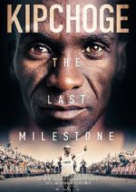 Watch Kipchoge: The Last Milestone Myflixer