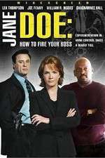 Watch Jane Doe: How to Fire Your Boss Myflixer