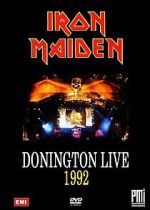 Watch Iron Maiden: Donington Live 1992 Myflixer