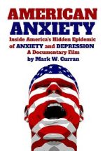 Watch American Anxiety: Inside the Hidden Epidemic of Anxiety and Depression Myflixer