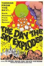 Watch The Day the Sky Exploded Myflixer