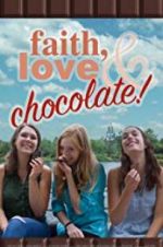 Watch Faith, Love & Chocolate Myflixer