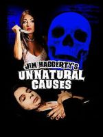 Watch Jim Haggerty\'s Unnatural Causes Myflixer