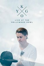 Watch Kygo: Live at the Hollywood Bowl Myflixer