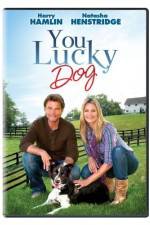 Watch You Lucky Dog Myflixer