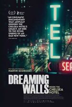 Watch Dreaming Walls: Inside the Chelsea Hotel Myflixer