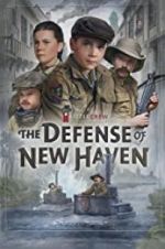 Watch The Defense of New Haven Myflixer