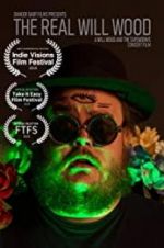Watch The Real Will Wood Myflixer