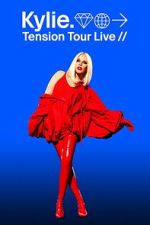 Watch Kylie: Tension Tour Live Myflixer