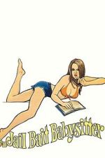 Watch Jailbait Babysitter Myflixer