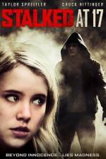 Watch Stalked at 17 Myflixer