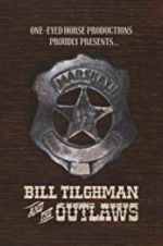Watch Bill Tilghman and the Outlaws Myflixer