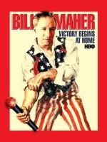 Watch Bill Maher: Victory Begins at Home (TV Special 2003) Myflixer
