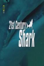 Watch National Geographic 21st Century Shark Myflixer