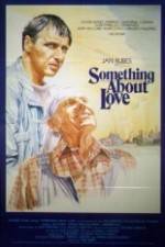 Watch Something About Love Myflixer