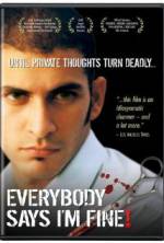 Watch Everybody Says I'm Fine! Myflixer