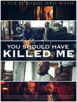 Watch You Should Have Killed Me Myflixer