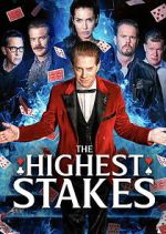 Watch The Highest Stakes Myflixer