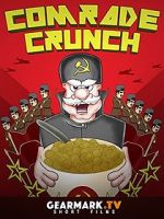 Watch Comrade Crunch Myflixer