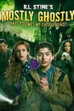 Watch Mostly Ghostly: Have You Met My Ghoulfriend Myflixer