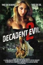 Watch Decadent Evil 2 Myflixer