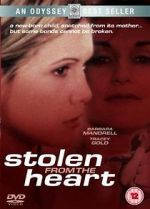 Watch Stolen from the Heart Myflixer