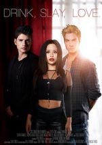 Watch Drink Slay Love Myflixer