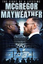 Watch The Fight of a Lifetime: McGregor vs Mayweather Myflixer
