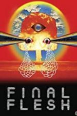 Watch Final Flesh Myflixer