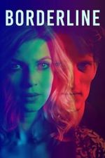 Watch Borderline Myflixer