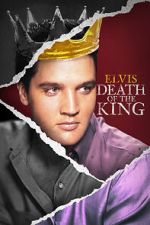 Watch Elvis: Death of the King Myflixer