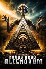 Watch Novus Ordo Alienorum Myflixer